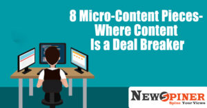 8 Micro-Content Pieces- Where Content Is a Deal Breaker