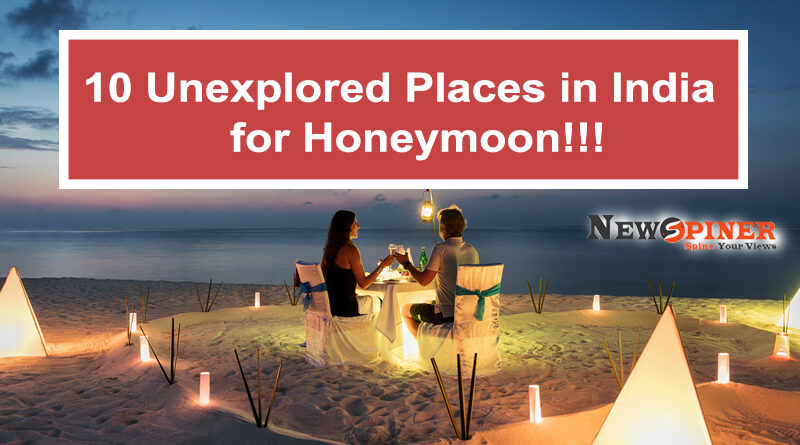 10 Unexplored places in India for honeymoon
