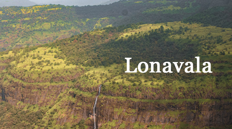 Lonavala - Best places to visit in monsoon near Mumbai