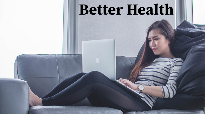 Better Health - Advantages of working from home