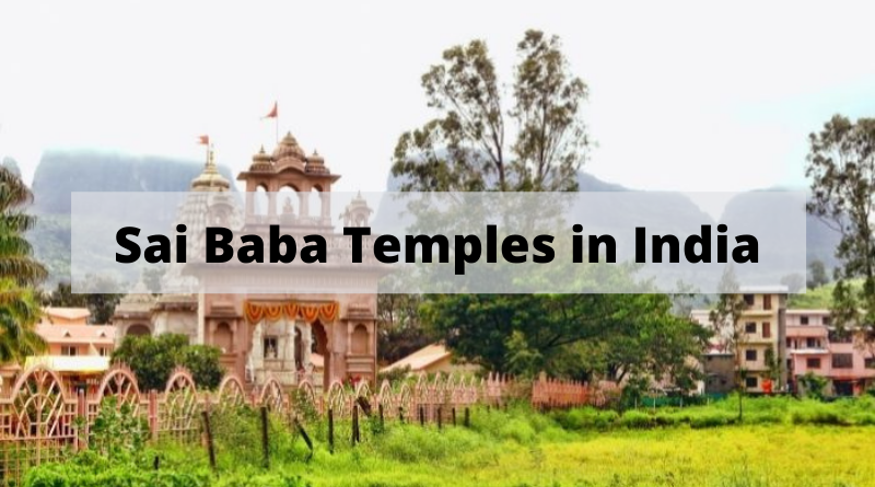 Sai Baba Temples in India
