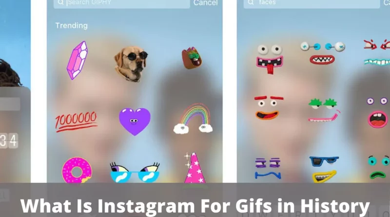What Is Instagram For Gifs In History?
