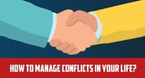 Heart-Touching Quotes - How to Manage Conflicts in your Life?
