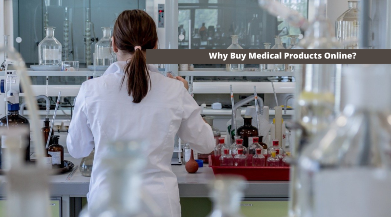 Why Buy Medical Products Online?