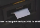 How To Setup HP Deskjet 2622 To Wi-Fi?