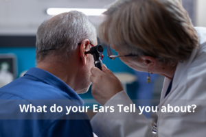 What do your Ears Tell you about?
