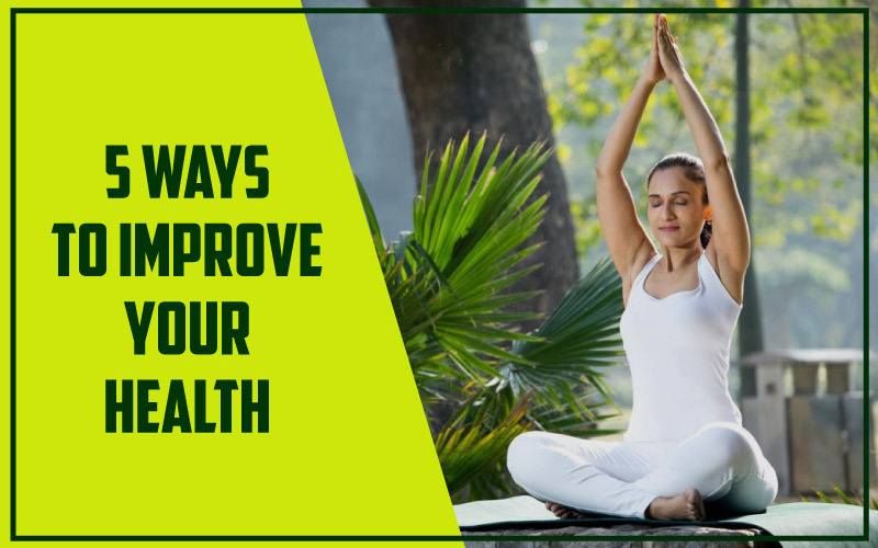 5-Ways-To-Improve-Your-HEALTH