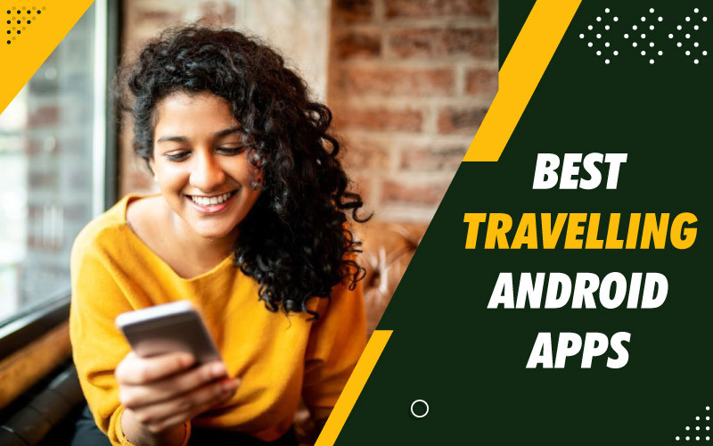 The best travel apps for Android