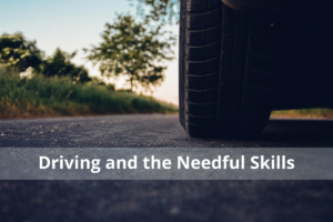 Driving and the needful Skills