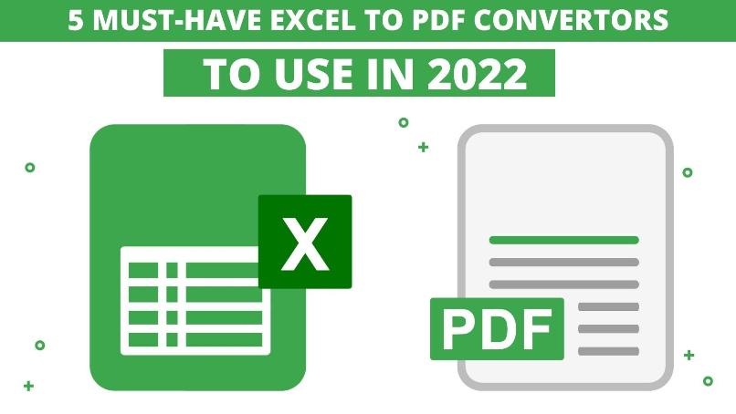 5 Must-Have Excel to PDF Convertors to Use In 2022