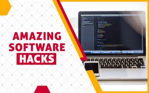 Amazing Software Hacks