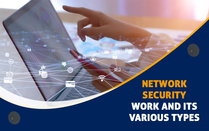 Network-security-work-and-its-various-types