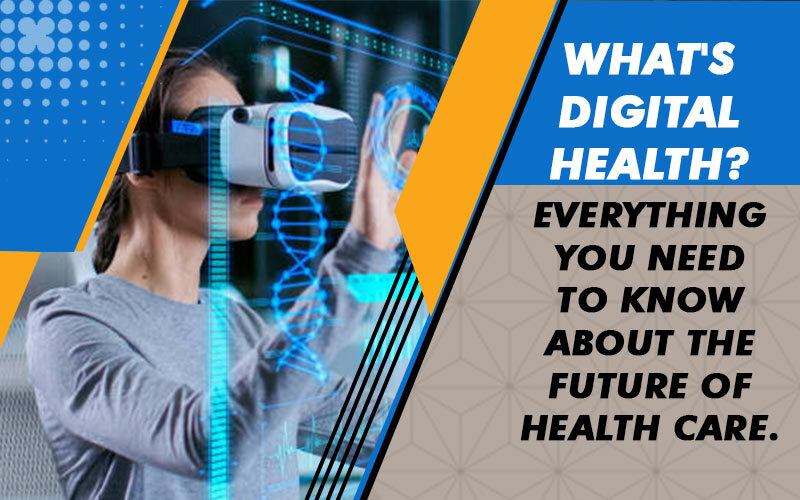 What's-digital-health-Everything-you-need-to-know-about-the-future-of-healthcare