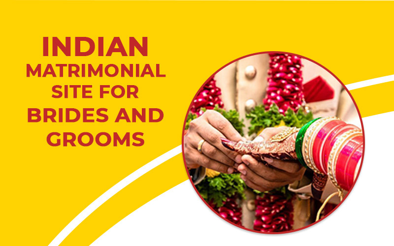 Indian Matrimonial Site For Brides And Grooms