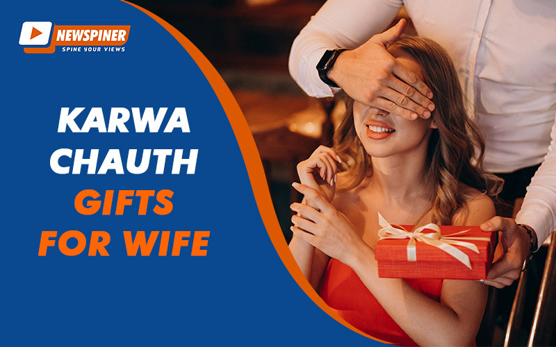 Know the 10 Best Gifts for Karwa Chauth and Impress your Better Half!