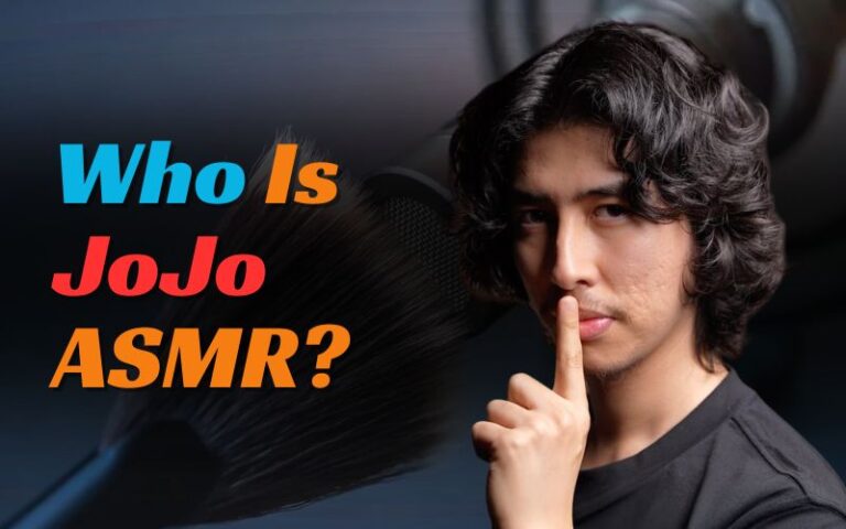 Jojo ASMR Biography & YouTube Success