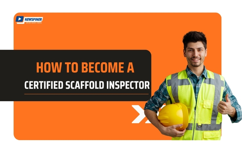 Certified Scaffold Inspector