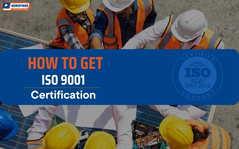 How to Get ISO 9001 Certification